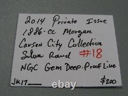 2014 Private Issue 1886-cc Morgan Carson City Collection NGC GEM Deep Proof-Like