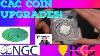 Cac Grading Unboxing Huge Upgrades Pcgs U0026 Ngc Coin Submissions For Green U0026 Gold Cac Stickers