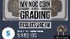 My Ngc Coin Grading Results Are In How D I Do