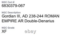 NGC Certified Ancient Roman Coin Emperor Gordian III 238-244AD Genuine XF Silver